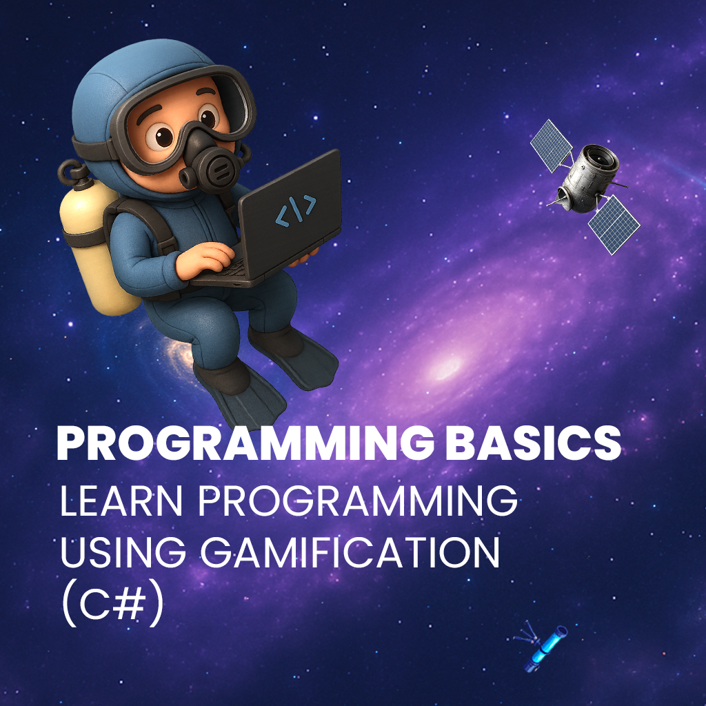 Programming Basics – Learn Programming Using Gamification (C#)